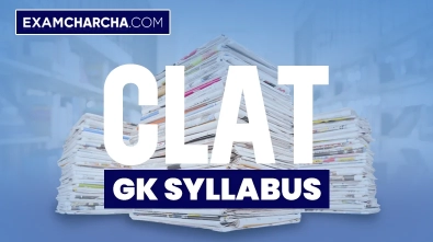CLAT GK Syllabus for 2025 Exam