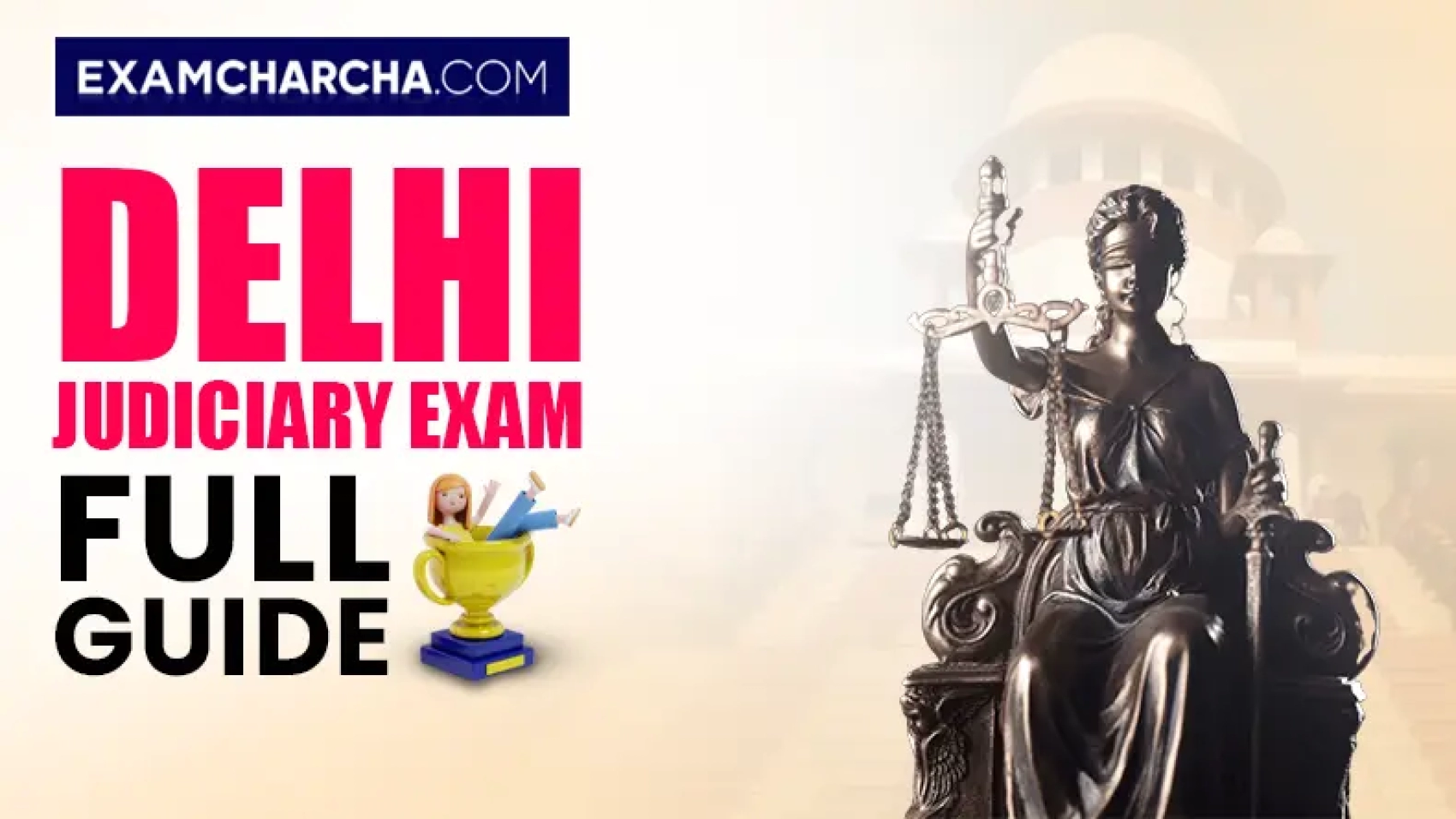 Delhi Judiciary Exam 2024 Full Guide